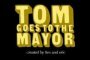 Том идет к мэру (2004-2008, сериал, 2 сезона)