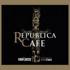 VA - Republica Cafe Cool Jazzy (Compiled by Vivejazz)(2011)