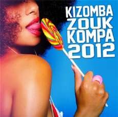 VA - Kizomba Zouk & Kompa 2012 (2012)