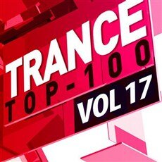 VA - Trance Top 100 Vol 17 (2013)